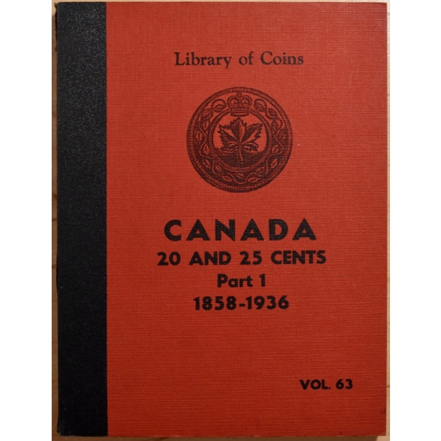 Library of Coins Volume 63, Canada 20 and 25 Cents, Part 1 (1858-1936) (1 of 2)