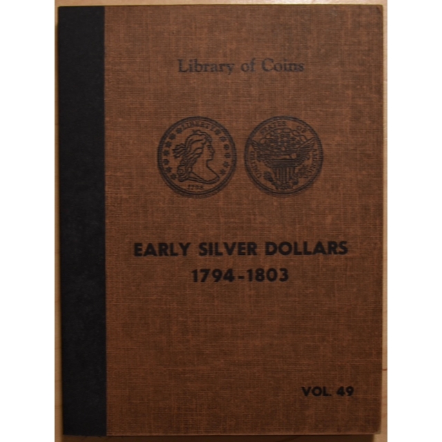 Library of Coins Volume 49, Early Silver Dollars (1794-1803)
