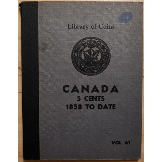Library of Coins Volume 61, Canada 5 Cents (1858 to ) (2 of 2)