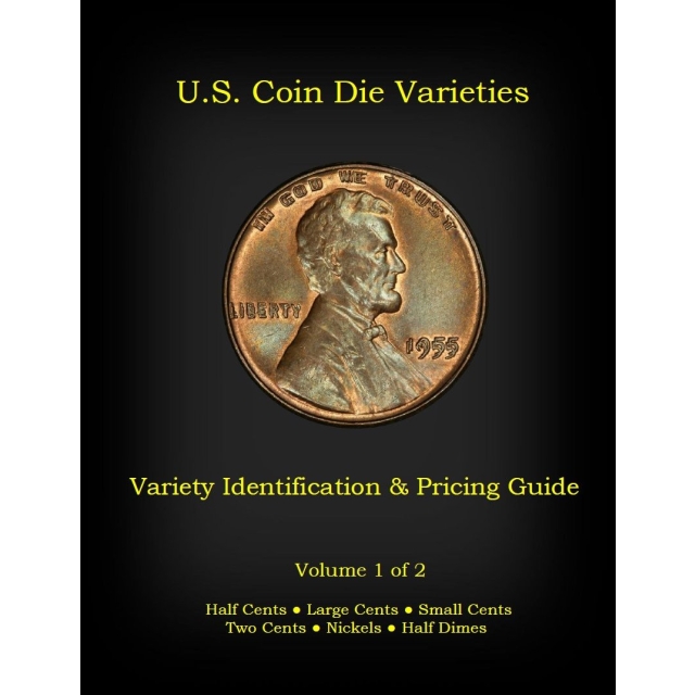 U.S. Coin Die Varieties, Variety Identification and Pricing Guide, Vol 1 and Vol 2 combo, by Robert Powers