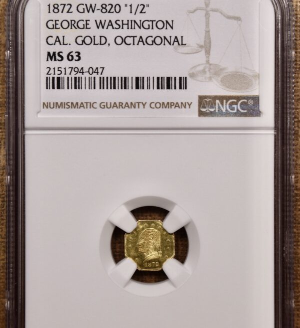 1872 GW-820 George Washington California Fractional Octagonal 1/2 Gold Charm NGC MS63 - Image 3