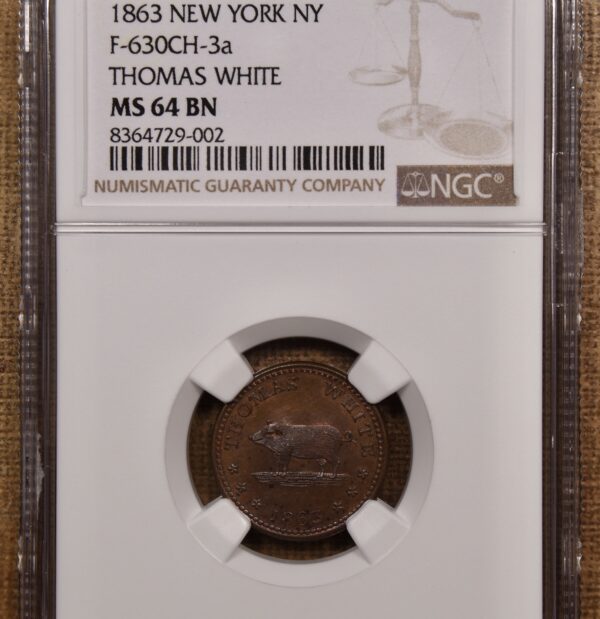 1863 F-630CH-3a Thomas White New York, NY Civil War Store Card NGC MS64 BN - Image 3