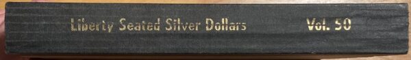 (2nd) Library of Coins Volume 50, Liberty Seated Silver Dollars, 1836 - 1873 - Image 3