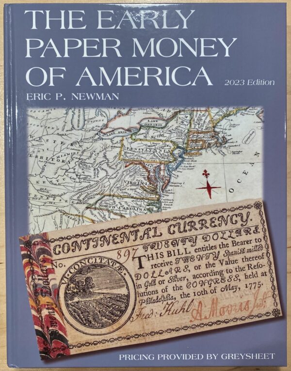 The Early Paper Money of America, 2023 Edition by Eric P. Newman - Image 5