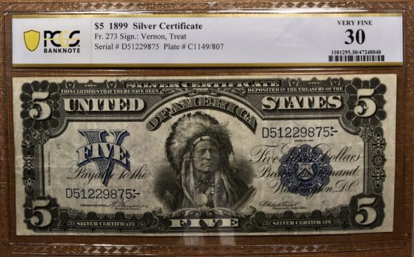 1899 $5 Chief Silver Certificate Fr# 273 PCGS Banknote VF30