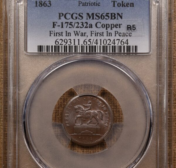 1863 F-175/232a R5 Civil War Patriotic Token, First in War, First in Peace, PCGS MS65 BN - Image 3