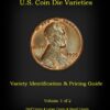 U.S. Coin Die Varieties, Variety Identification and Pricing Guide Volume 1, by Robert Powers