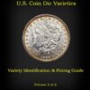U.S. Coin Die Varieties, Variety Identification and Pricing Guide, Vol 1 and Vol 2 combo, by Robert Powers - Image 2