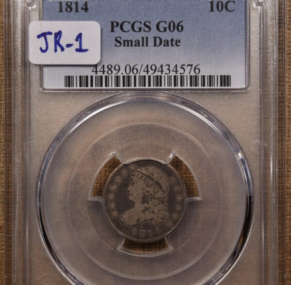 1814 JR-1 Small Date Capped Bust Dime PCGS G6 - Image 3