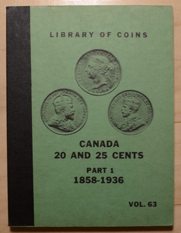 Library of Coins Volume 63, Canada 20 and 25 Cents, Part 1 (1858-1936)