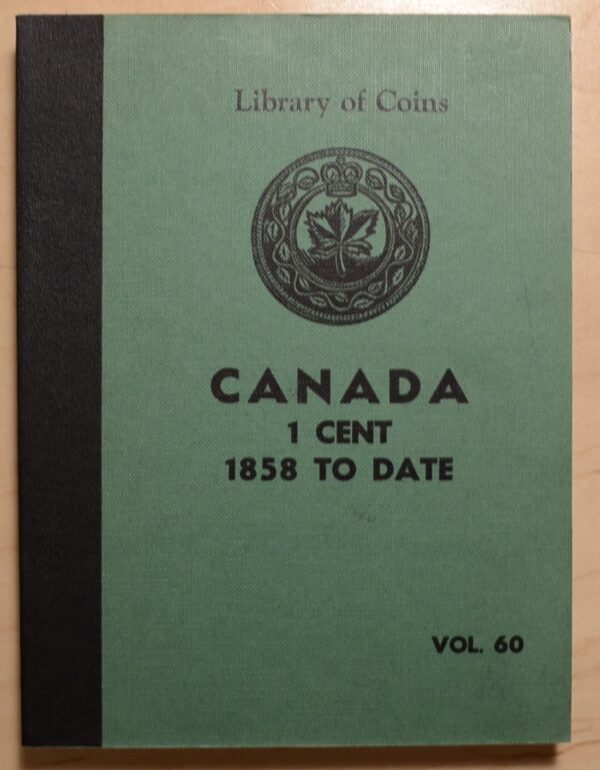 Library of Coins Volume 60, Canada 1 Cent (1858 to Date)