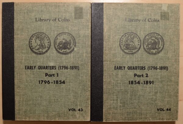 Library of Coins Volumes 43 and 44, Early Quarters Part 1 (1796-1854) and Part 2 (1854-1891), Complete Set