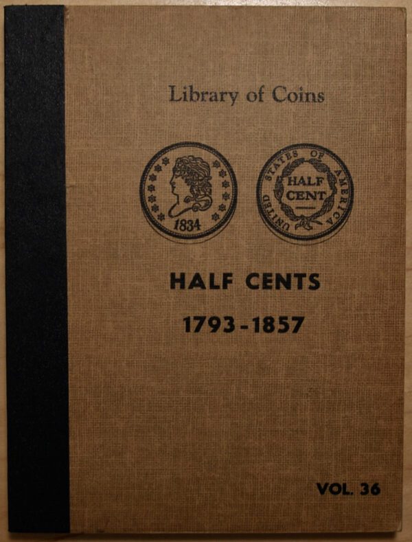 Library of Coins Volume 36, Half Cents (1793-1857)