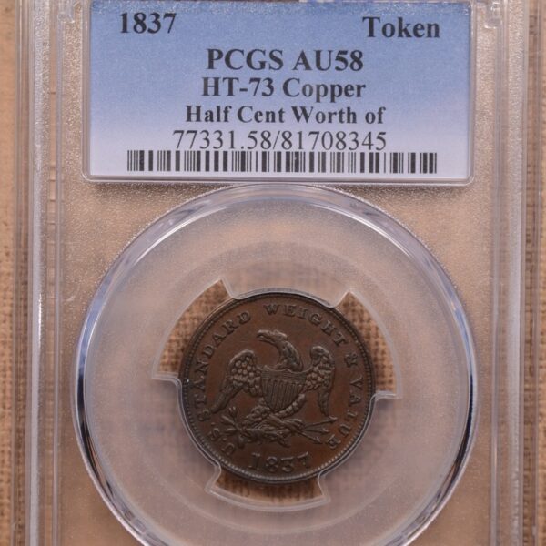 1837 HT-73 Hard Times Token HALF CENT OF COPPER PCGS AU58 - Image 3